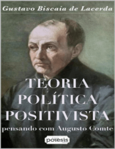 Teoria política positivista: Pensando com Augusto Comte 匀  爀椀攀
