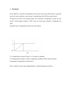 1. Introdução Nosso objetivo é controlar a temperatura de uma cuba