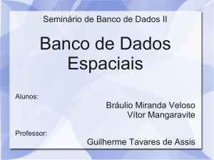 Banco de Dados Espaciais - DECOM-UFOP