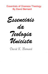 Essenciais da Teologia Unicista, DBernard
