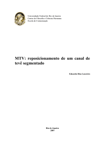 MTV: reposicionamento de um canal de tevê segmentado