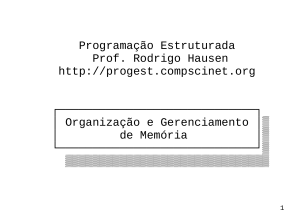 Organiza&ccedil;&atilde;o e Gerenciamento de Mem&oacute;ria