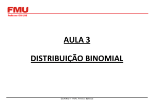 aula 3 distribuição binomial