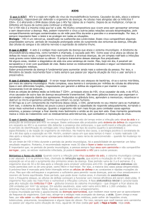 O que é HIV? HIV é a sigla em inglês do vírus da