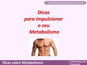Dicas sobre Metabolismo - 500 Receitas para Emagrecer