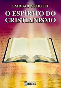 Cairbar Schutel O Espírito do Cristianismo