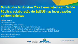 Da introdução do vírus Zika à emergência em Saúde Pública