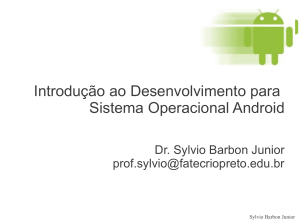 Introdução ao Desenvolvimento para Sistema Operacional Android