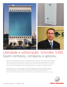 Liberdade e sofisticação: Schindler 5300. Quem conheceu