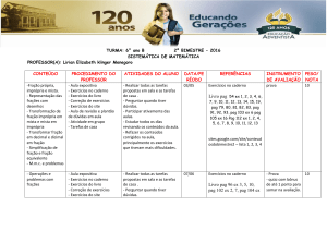 Livro pag 96 ex 3, 5, 10, pag 102 ex 2, 7, pag 104 ex