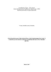 Um Estudo de Soluções Estratégicas de