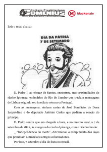 Leia o texto abaixo: D. Pedro I, ao chegar de Santos, encontrou, nas