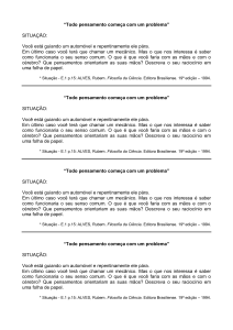 Todo pensamento começa com um problema