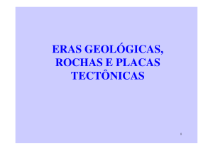 eras geológicas, rochas e placas tectônicas
