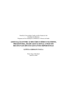 ASSOCIAÇÃO ENTRE ÁCIDO ÚRICO SÉRICO MATERNO