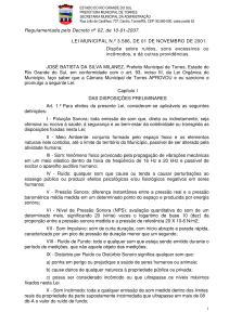 Regulamentada pelo Decreto no 02, de 10-01-2007. LEI