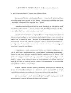 Neste momento histórico, a relação entre o homem e o mundo