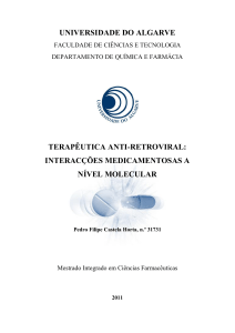 TERAPÊUTICA ANTI-RETROVIRAL: INTERACÇÕES