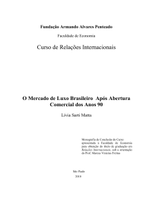 O mercado deluxo brasileiro após abertura comercial dos