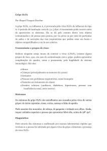 Gripe H1N1 Por Raquel Vasques Escobar A gripe H1N1, ou