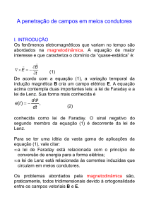 A penetração de campos em meios condutores