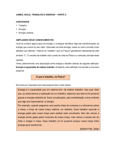 O que é trabalho, na Física? Energia é a capacidade que um
