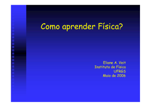 Como aprender Física? - Instituto de Física