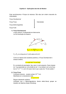 Capítulo 5 - Aplicações das leis de Newton Hoje reconhecemos 4