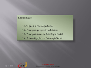 1. Introdução 1.1. O que é a Psicologia Social 1.2. Principais