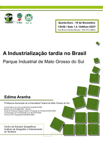 A Industrialização tardia no Brasil