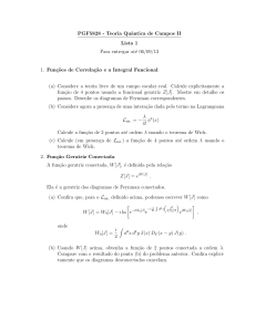 PGF5828 - Teoria Quântica de Campos II Lista 1 Para entregar até