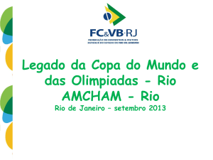 Legado da Copa do Mundo e das Olimpiadas - Rio AMCHAM