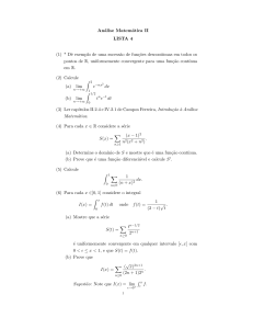 Análise Matemática II LISTA 4 (1) * Dê exemplo de uma sucess˜ao