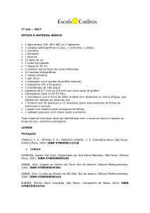 7º ano – 2017 ESTOJO E MATERIAL BÁSICO • 3 lápis pretos (2B