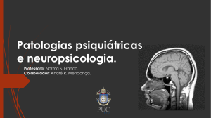 Patologias psiquiátricas e neuropsicologia - Bio