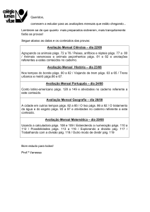 Queridos, comecem a estudar para as avaliações mensais que