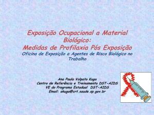Exposição Ocupacional a Material Biológico: Medidas de Profilaxia