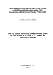 CRM no setor bancário: um estudo de caso em uma Agência do