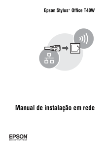 Manual de instala&ccedil;&atilde;o em rede Epson Stylus Office T40W