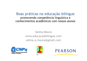 Boas praticas educacao biligue Selma Moura: Pearson 26 07 2012