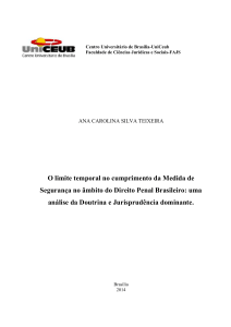 O limite temporal no cumprimento da Medida de Segurança no