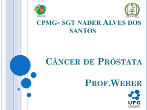 Câncer de próstata - CPMG Sargento Nader Alves dos Santos