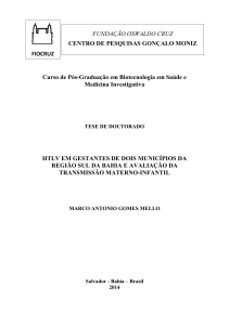 Marco Antonio Gomes Mello. HTLV em gestantes - Arca