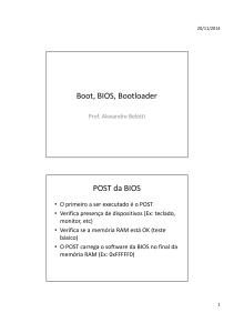 Boot, BIOS, Bootloader POST da BIOS
