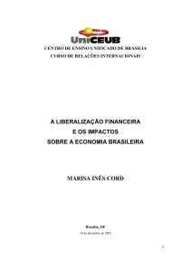 a liberalização financeira e os impactos sobre a economia brasileira