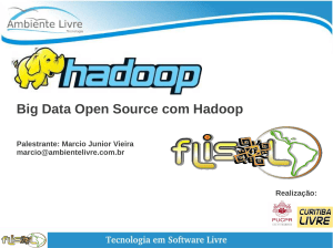 Palestra: Big Data Open Source com Hadoop