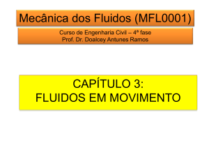 Mecânica dos Fluidos (MFL0001) CAPÍTULO 3: FLUIDOS EM