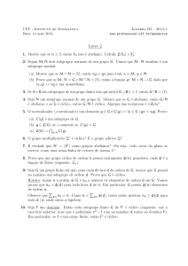 Lista 2 1. Mostre que se n ≥ 3, ent˜ao S n n˜ao é abeliano. Calcule