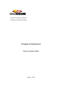O enigma da Endometriose