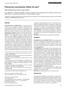 Pneumonia necrotizante. Relato de caso*